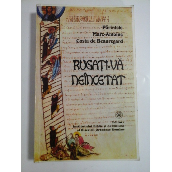 RUGATI-VA NEINCETAT  -  PARINTELE MARC-ANTOINE COSTA DE BEAUREGARD  